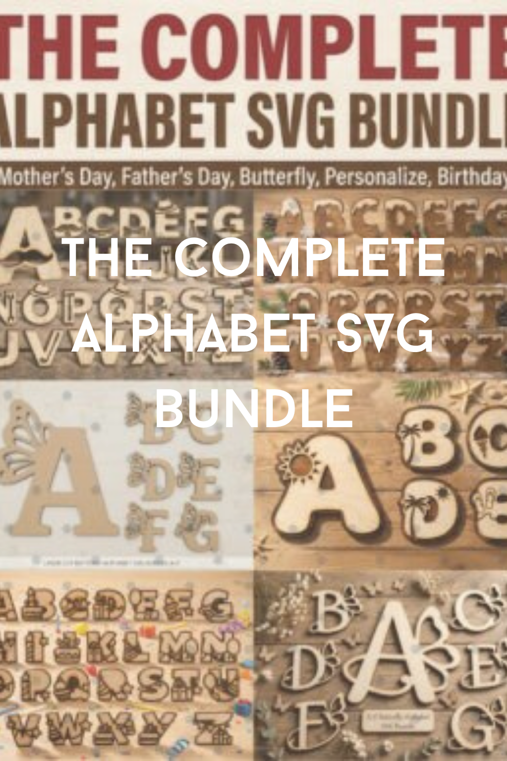 The Complete Alphabet SVG Bundle