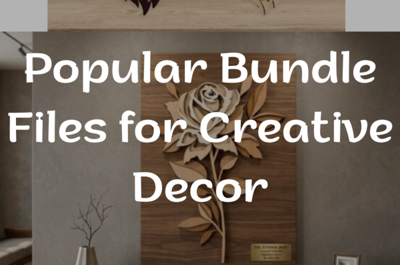 Popular Bundle Files for Creative Decor