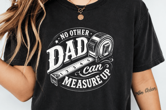 No Other Dad Measures Up PNG